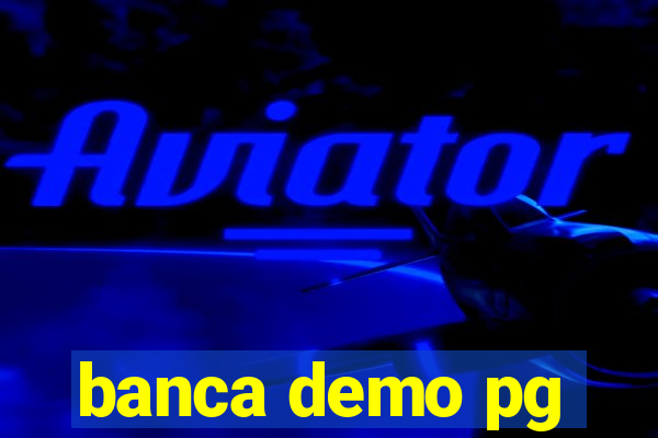 banca demo pg